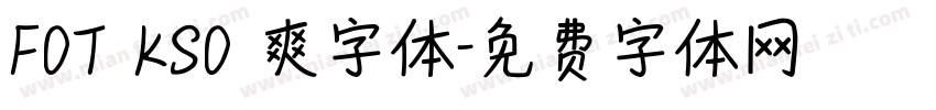 FOT KSO龍爽字体字体转换